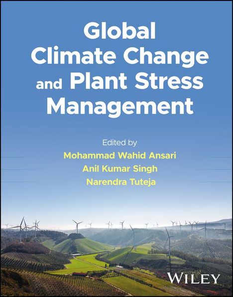 Global Climate Change and Plant Stress Management, Buch