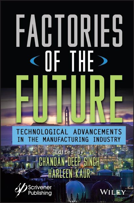 Singh: Factories of the Future: Technological Advancement s in the Manufacturing Industry, Buch
