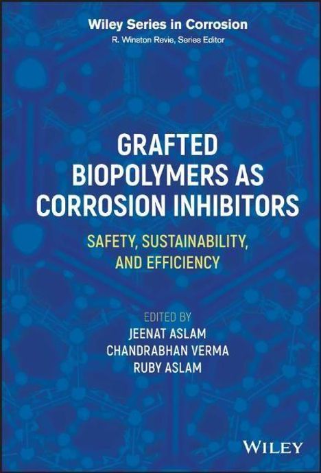 Grafted Biopolymers as Corrosion Inhibitors, Buch