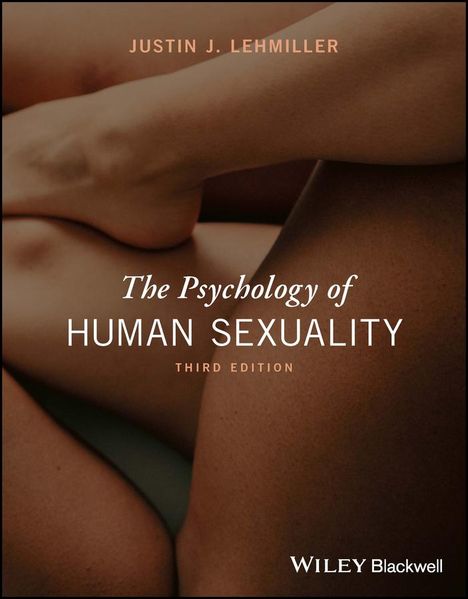 Justin J. Lehmiller: The Psychology of Human Sexuality, Buch