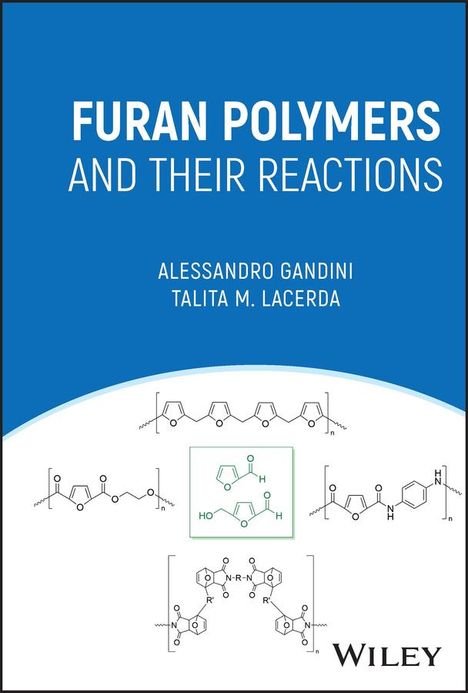 A Gandini: Furan Polymers and their Reactions, Buch