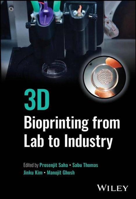 3D Bioprinting from Lab to Industry, Buch