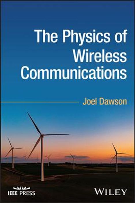 Joel Dawson: The Physics of Wireless Communications, Buch