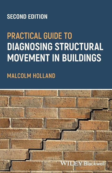 Malcolm Holland: Practical Guide to Diagnosing Structural Movement in Buildings, Buch
