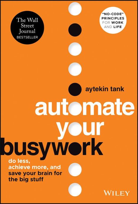 Aytekin Tank: Automate Your Busywork, Buch