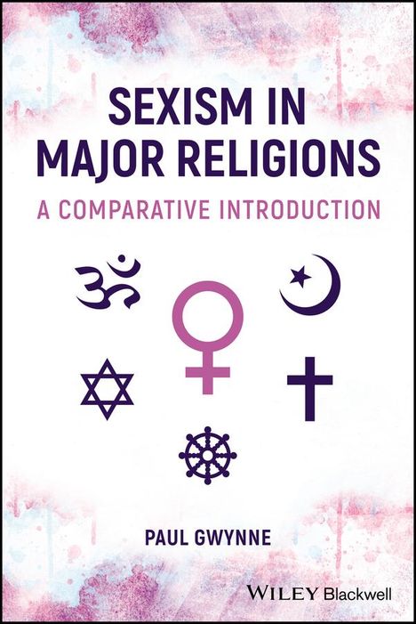 Paul Gwynne: Sexism in Major Religions, Buch