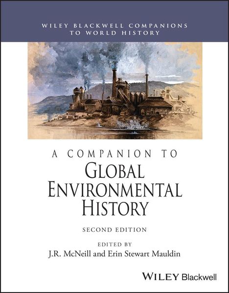 A Companion to Global Environmental History, Buch