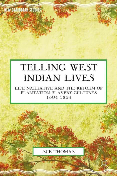 S. Thomas: Telling West Indian Lives, Buch