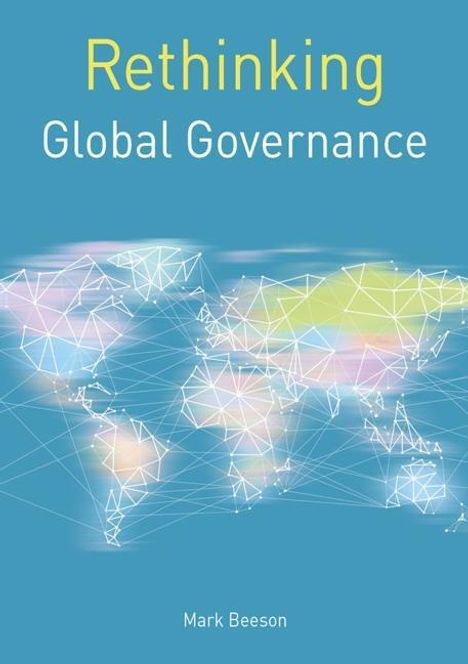 Mark Beeson: Rethinking Global Governance 2, Buch