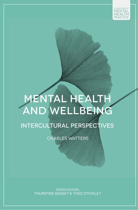 Charles Watters: Watters, C: Mental Health and Wellbeing, Buch
