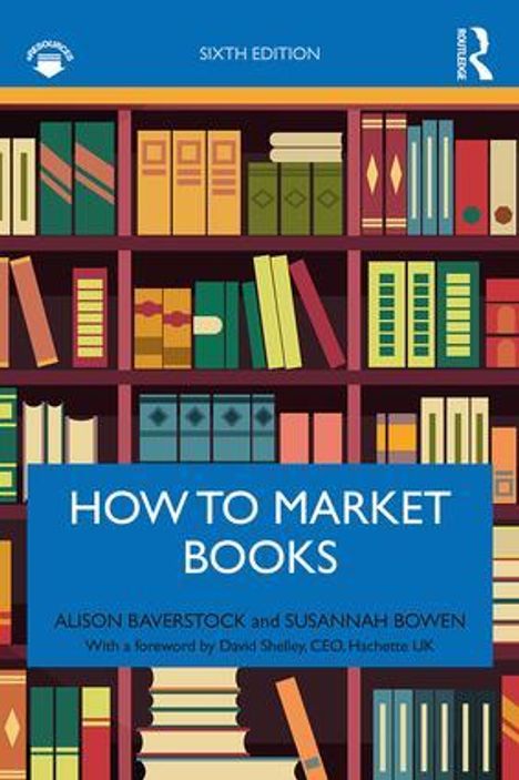Alison Baverstock: How to Market Books, Buch