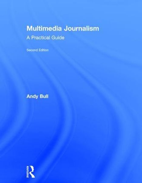 Andy Bull: Multimedia Journalism, Buch
