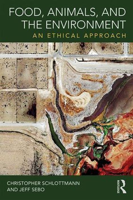 Christopher Schlottmann: Food, Animals, and the Environment, Buch