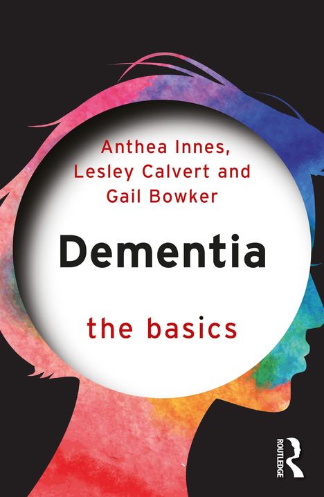 Anthea Innes: Dementia: The Basics, Buch