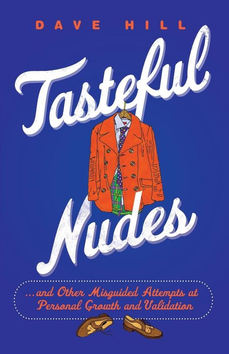 Dave Hill: Tasteful Nudes, Buch