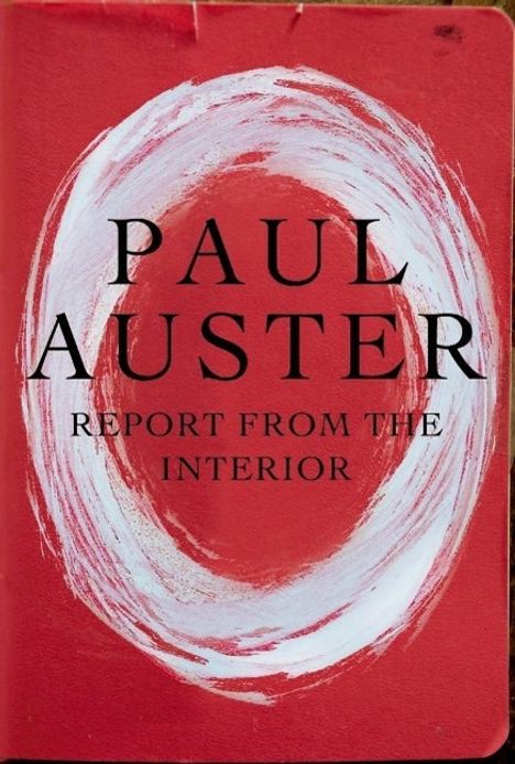 Paul Auster: Report from the Interior, Buch