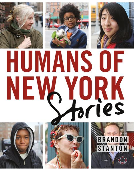 Brandon Stanton: Humans of New York: Stories, Buch
