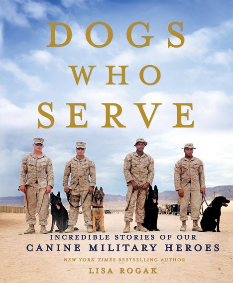 Lisa Rogak: Dogs Who Serve, Buch