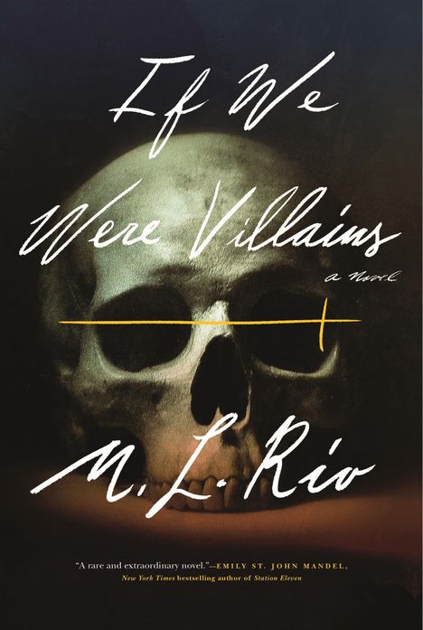 M L Rio: If We Were Villains, Buch