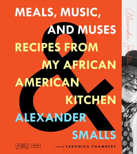 Alexander Smalls: Smalls, A: Meals, Music, and Muses, Buch