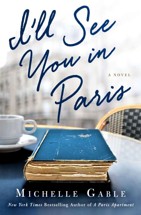Michelle Gable: I'll See You in Paris, Buch