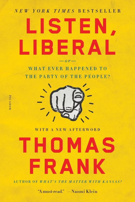 Thomas Frank: Listen, Liberal, Buch