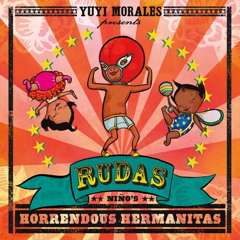 Yuyi Morales: Rudas: Niño's Horrendous Hermanitas, Buch