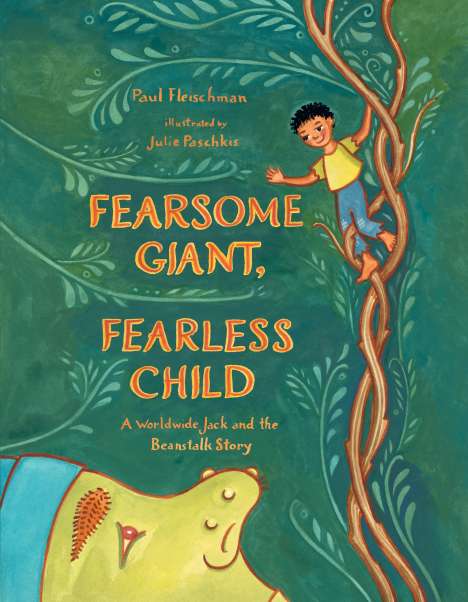 Paul Fleischman: Fearsome Giant, Fearless Child, Buch