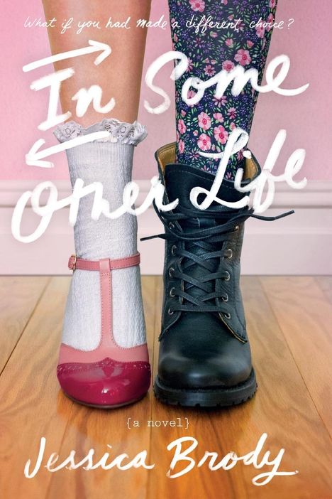 Jessica Brody: In Some Other Life, Buch