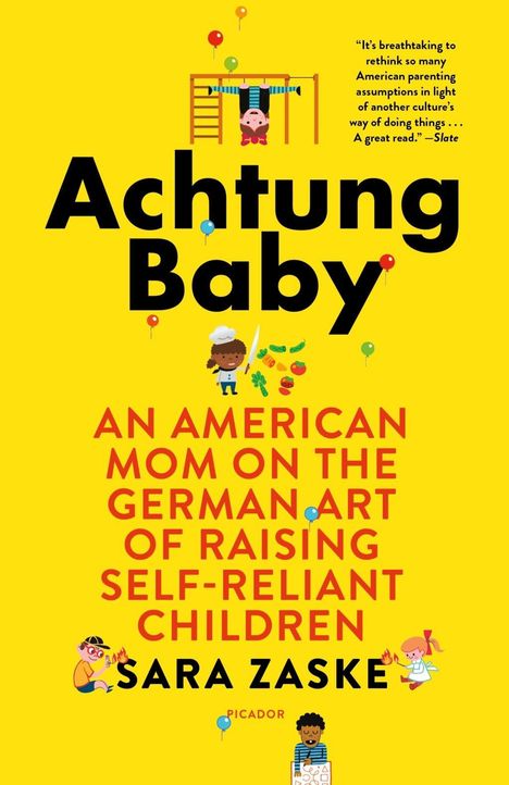 "Achtung Baby" und "An American Mom on the German Art of Raising Self-Reliant Children". Gelber Hintergrund, spielende Kinder.