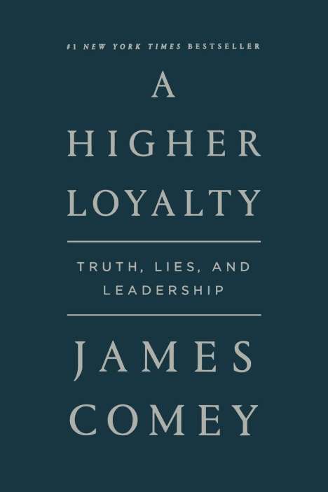 James Comey: A Higher Loyalty, Buch