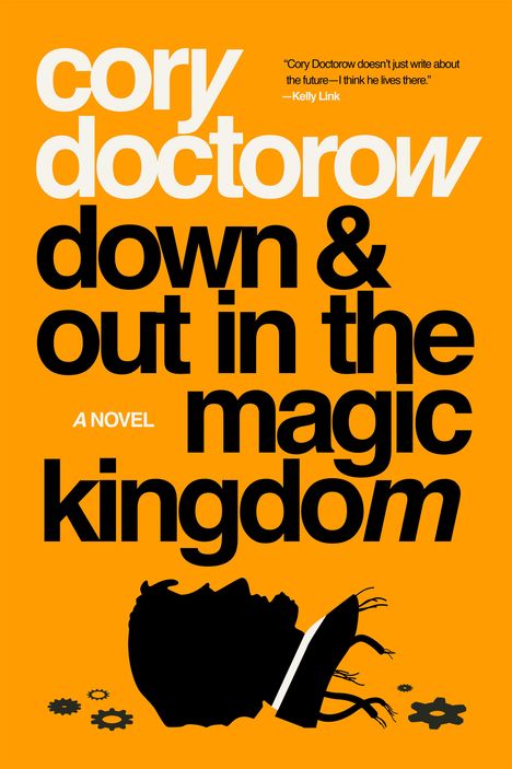 Cory Doctorow: Down and Out in the Magic Kingdom, Buch