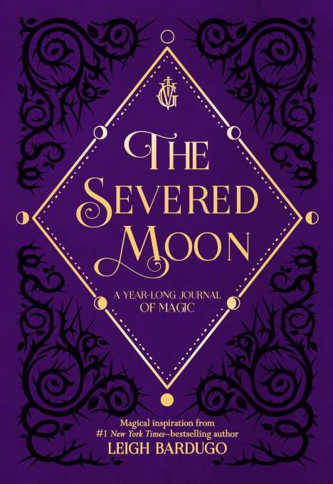Leigh Bardugo: The Severed Moon: A Year-Long Journal of Magic, Buch