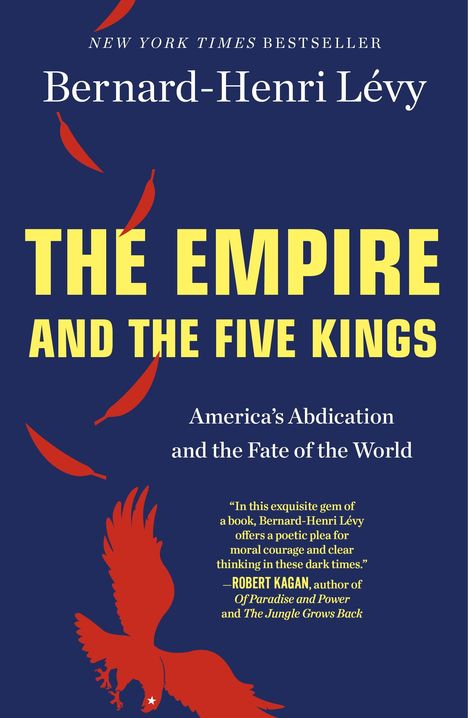 Bernard-Henri Lévy: The Empire and the Five Kings, Buch
