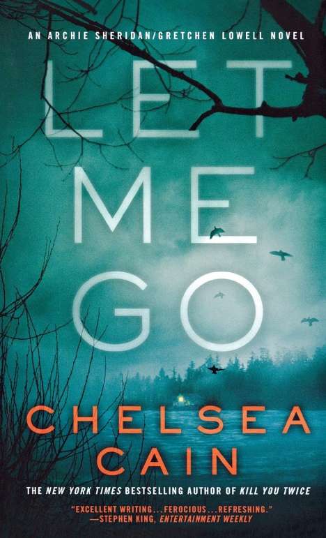 Chelsea Cain: Let Me Go, Buch