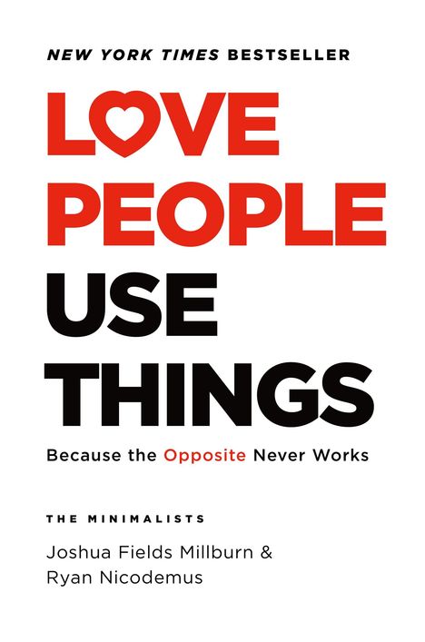 Joshua Fields Millburn: Love People, Use Things, Buch