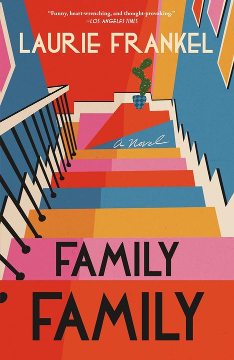 Laurie Frankel: Family Family, Buch