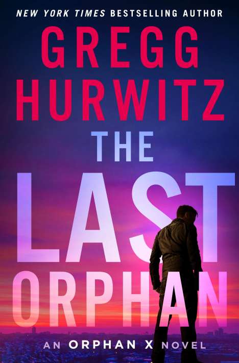 Gregg Hurwitz: The Last Orphan, Buch