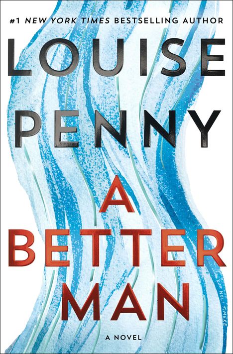 Louise Penny: Penny, L: A Better Man, Buch