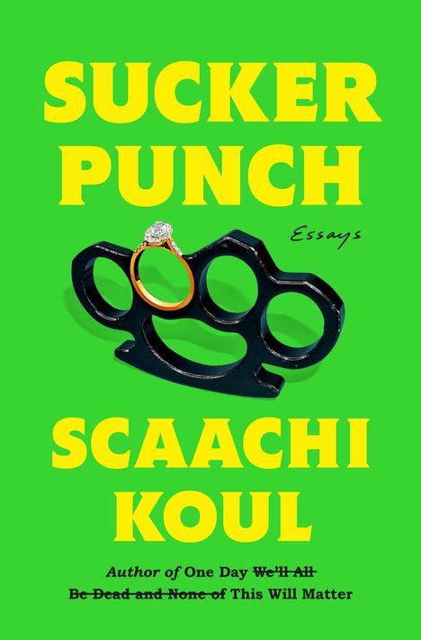 Scaachi Koul: Sucker Punch, Buch