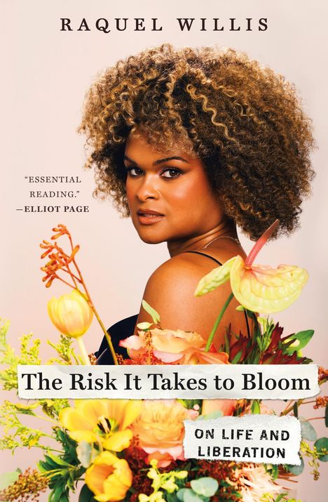 Raquel Willis: The Risk It Takes to Bloom, Buch