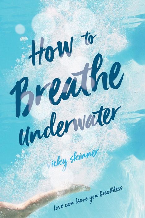 Vicky Skinner: How to Breathe Underwater, Buch