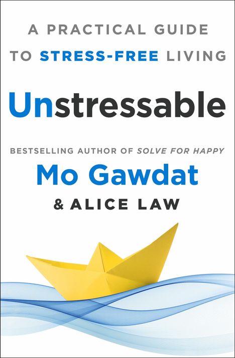 Mo Gawdat: Unstressable, Buch