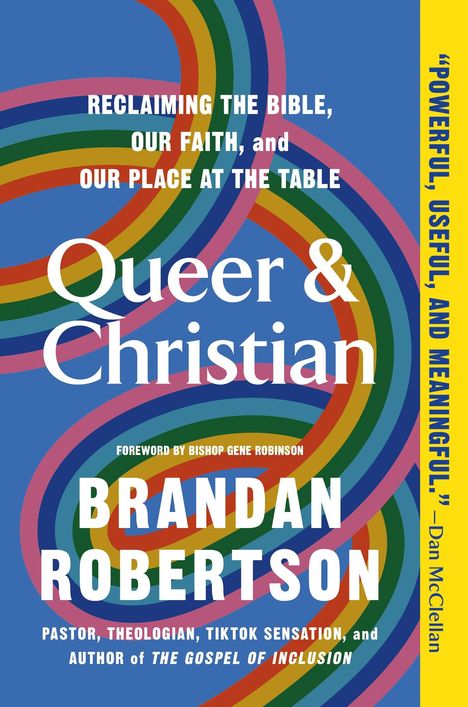 Text: "Reclaiming the Bible, Our Faith, and Our Place at the Table. Queer & Christian. Brandan Robertson." Hintergrund: Regenbogenmuster.