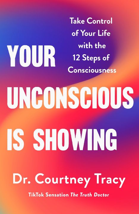 Courtney Tracy: Your Unconscious Is Showing, Buch