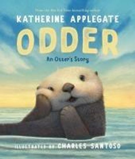 Katherine Applegate: Odder: An Otter's Story, Buch