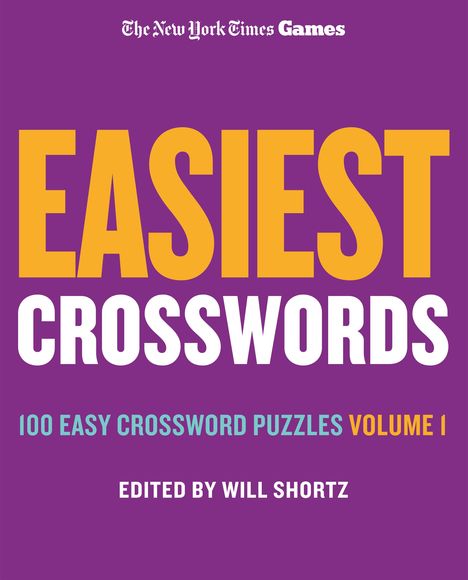 New York Times: New York Times Games Easiest Crosswords Volume 1, Buch