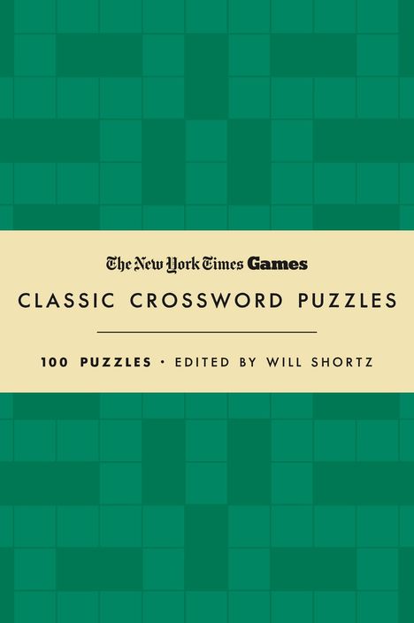 New York Times: New York Times Games Classic Crossword Puzzles (Forest Green and Cream), Buch