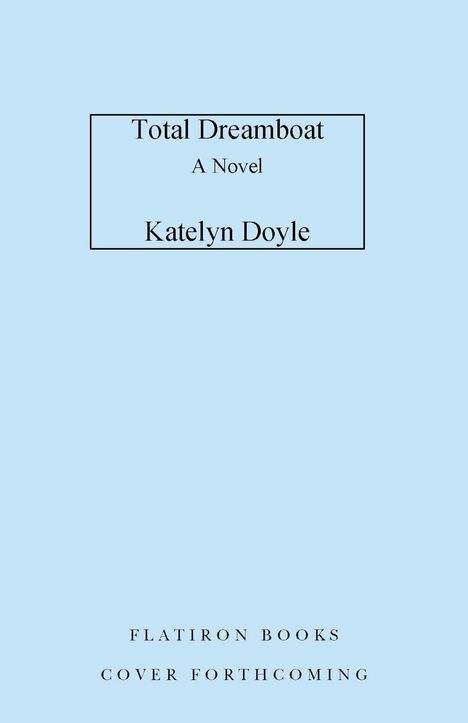 Katelyn Doyle: Total Dreamboat, Buch