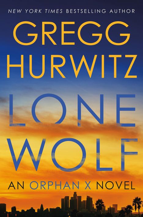 Gregg Hurwitz: Lone Wolf, Buch